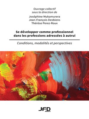 cover image of Se développer comme professionnel dans les professions adressées à autrui